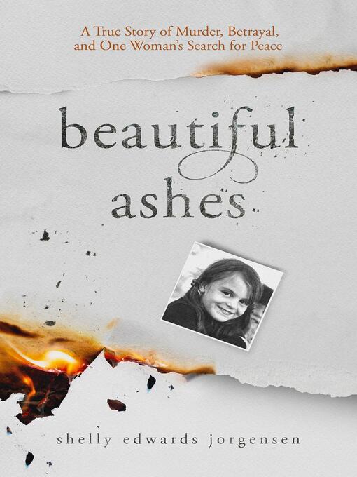 Title details for Beautiful Ashes by Shelly Edwards Jorgensen - Wait list